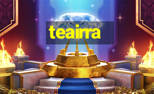 teairra