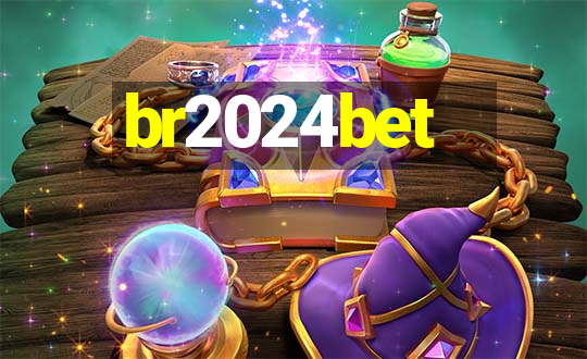 br2024bet