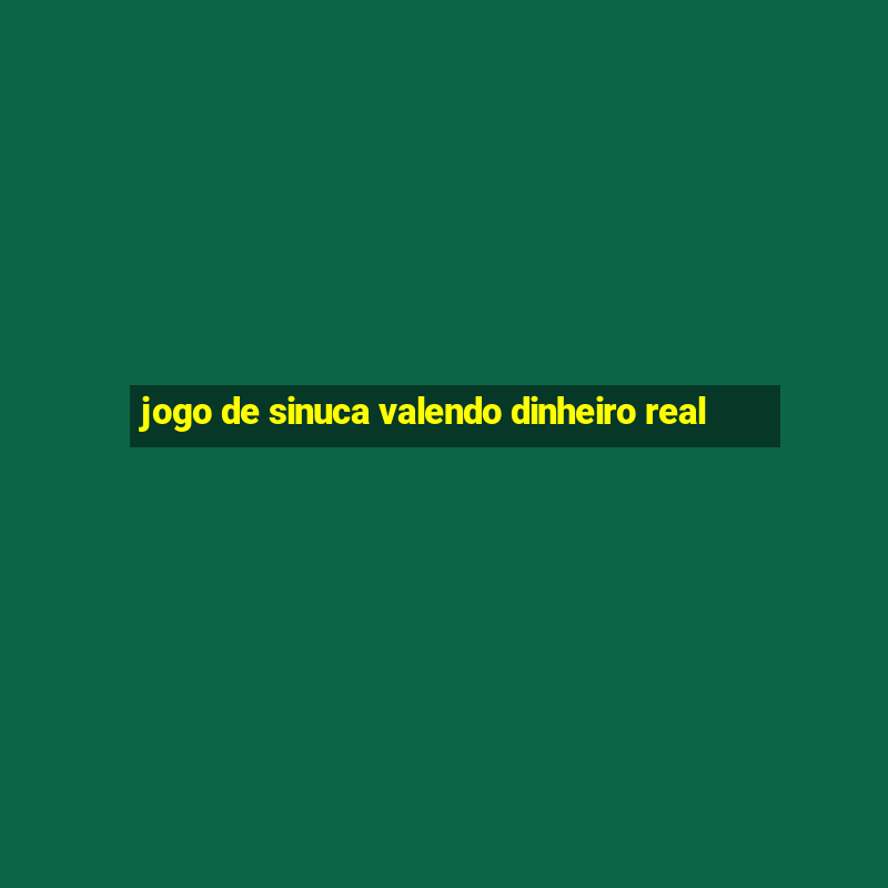 jogo de sinuca valendo dinheiro real