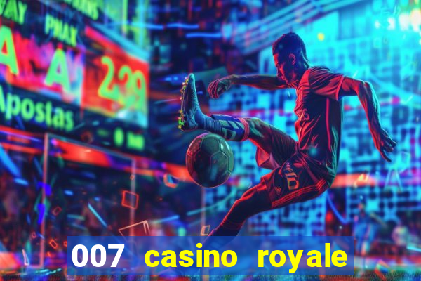 007 casino royale 2006 legenda