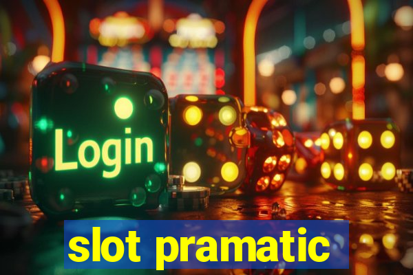 slot pramatic