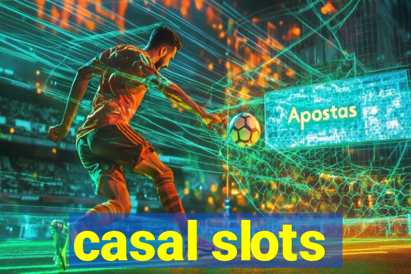 casal slots