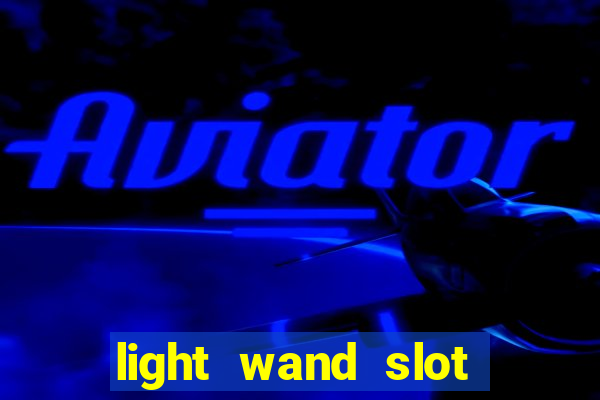 light wand slot machine cheat