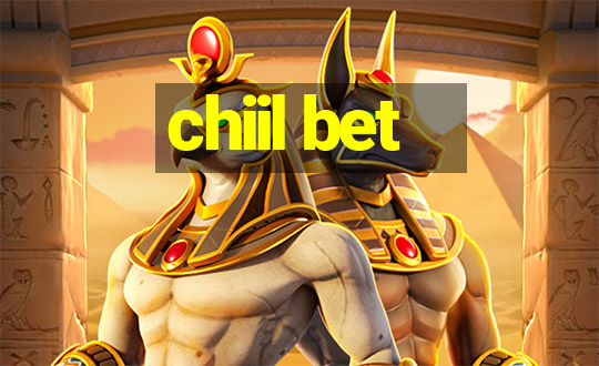 chiil bet