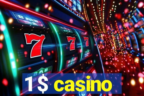 1 $ casino