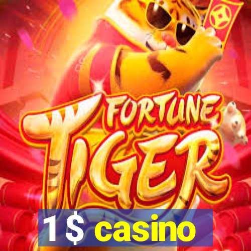 1 $ casino