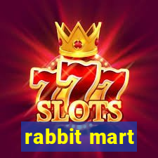 rabbit mart