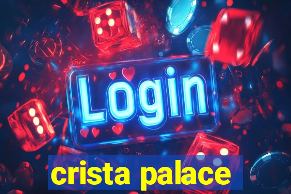 crista palace