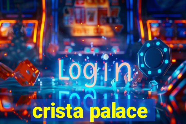 crista palace