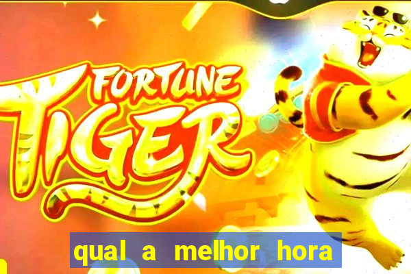 qual a melhor hora para jogar casino online