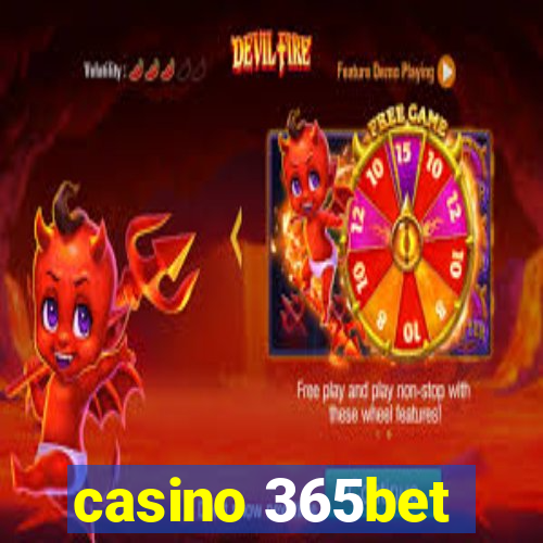 casino 365bet