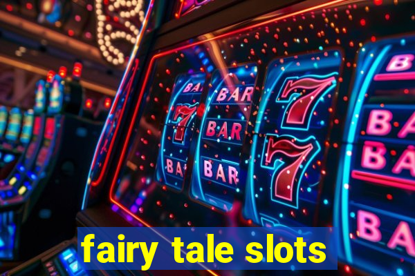 fairy tale slots