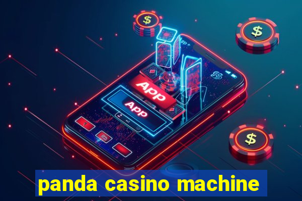 panda casino machine