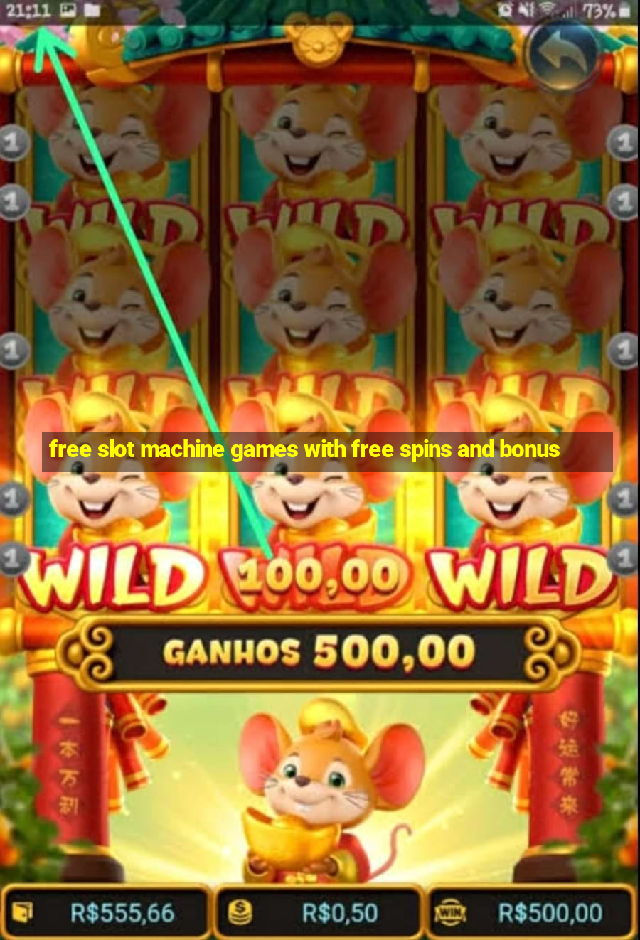 free slot machine games with free spins and bonus