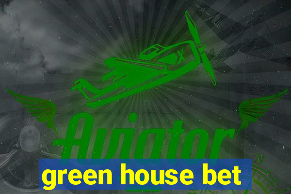 green house bet