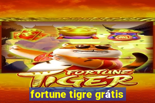 fortune tigre grátis