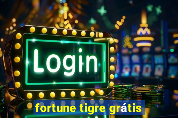 fortune tigre grátis