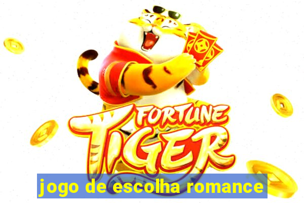 jogo de escolha romance