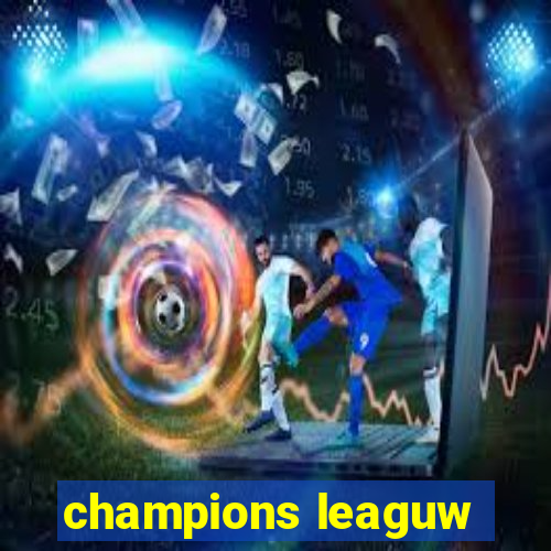 champions leaguw