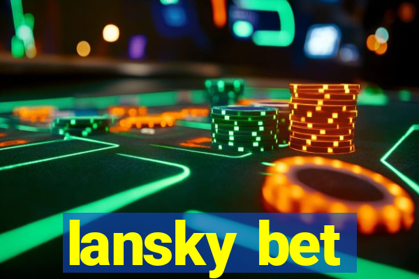 lansky bet