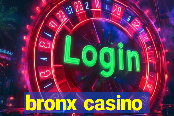 bronx casino