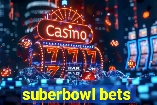 suberbowl bets