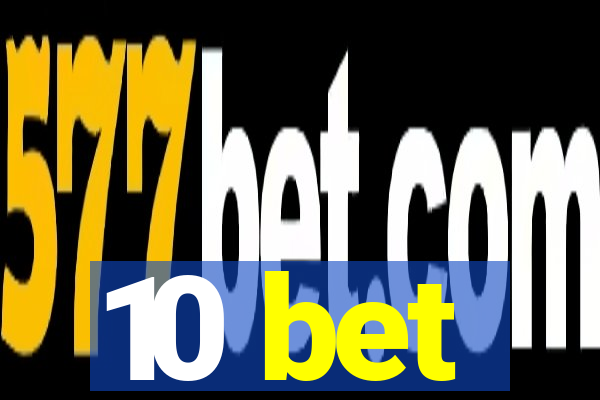 10 bet