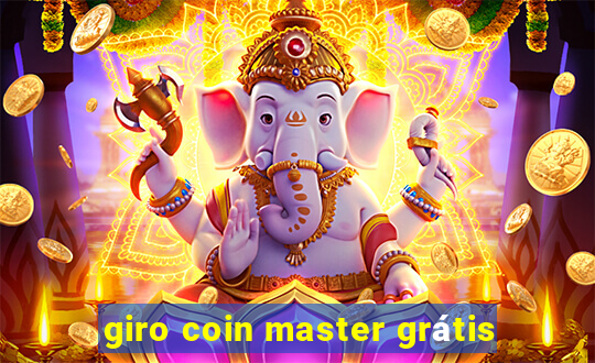 giro coin master grátis