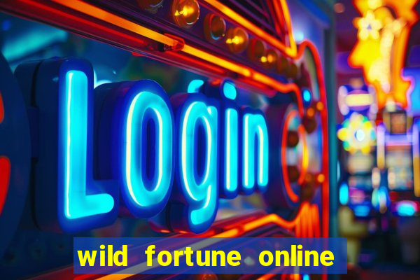 wild fortune online l?ht?- ja saapumisajat