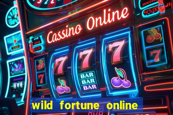 wild fortune online l?ht?- ja saapumisajat