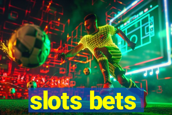 slots bets