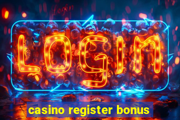 casino register bonus