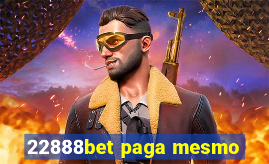 22888bet paga mesmo