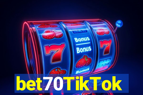 bet70TikTok