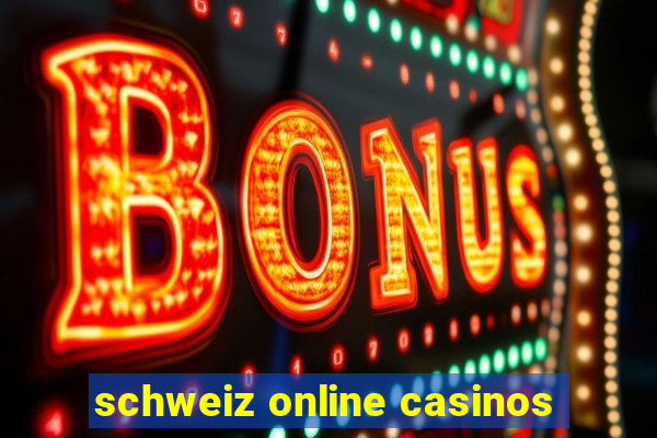 schweiz online casinos