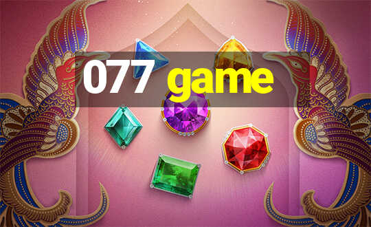 077 game