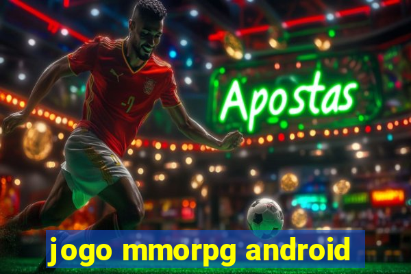 jogo mmorpg android