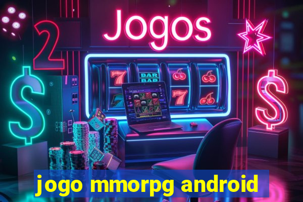 jogo mmorpg android