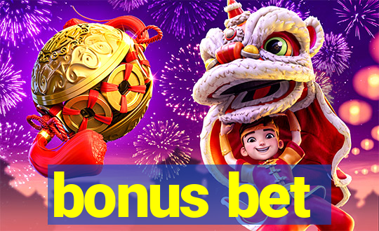 bonus bet