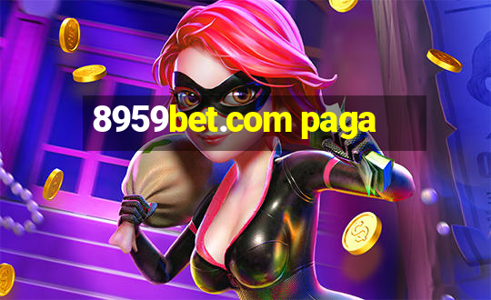 8959bet.com paga