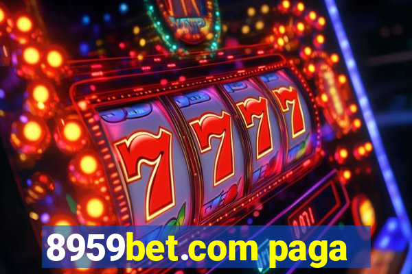 8959bet.com paga