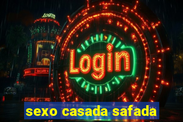 sexo casada safada