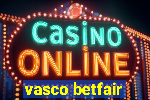 vasco betfair