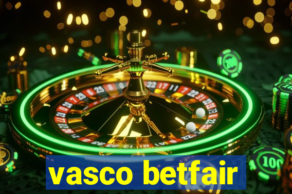 vasco betfair