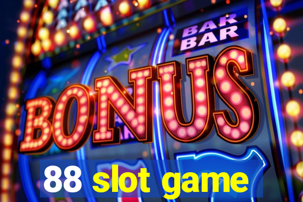 88 slot game