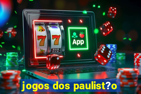 jogos dos paulist?o