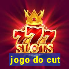 jogo do cut