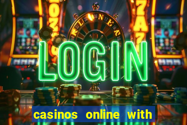 casinos online with real money