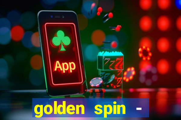 golden spin - slots casino