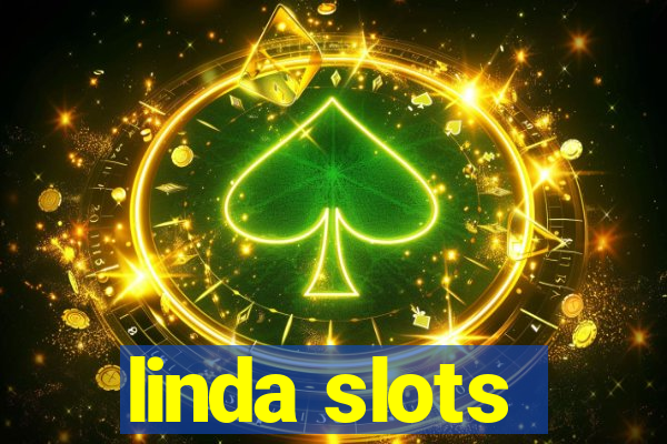 linda slots